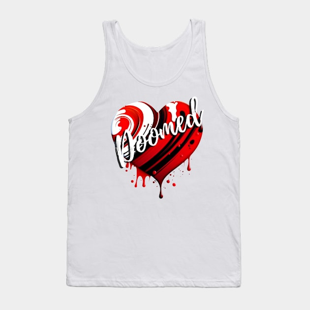 Tart Heart Doomed Tank Top by TheArtfulAllie